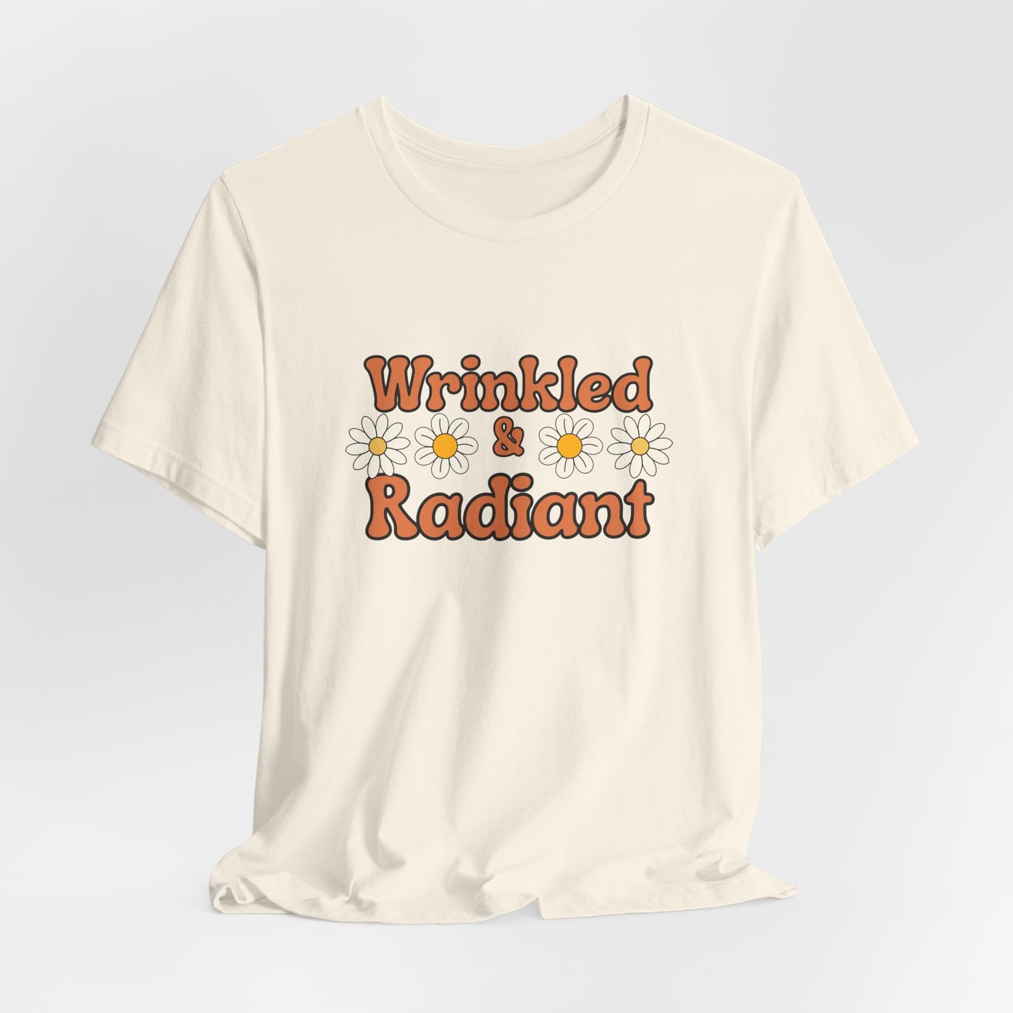 Wrinkled and Radiant Retro Self Love Tee