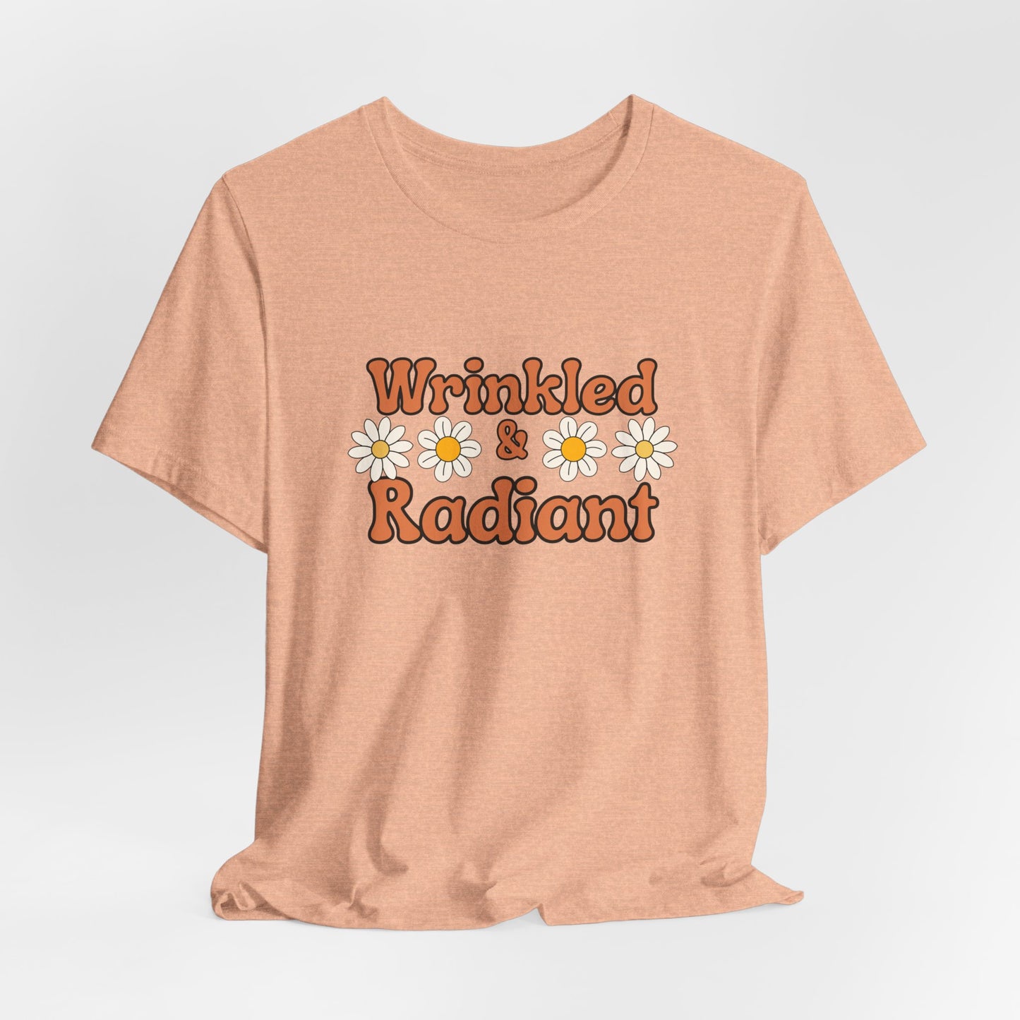Wrinkled and Radiant Retro Self Love Tee