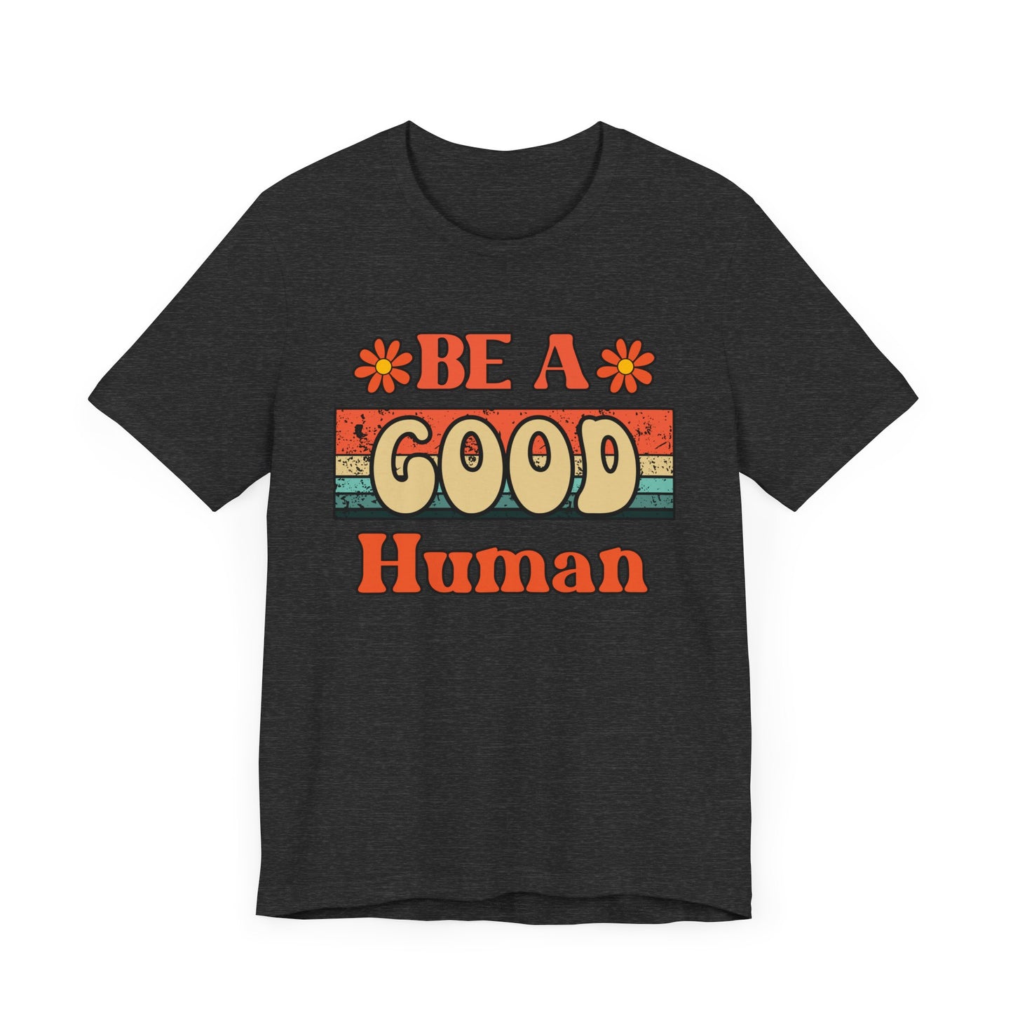 Be A Good Human Retro T-Shirt