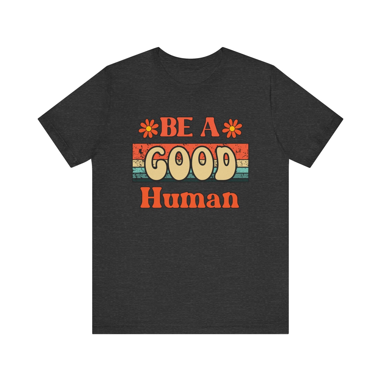 Be A Good Human Retro T-Shirt