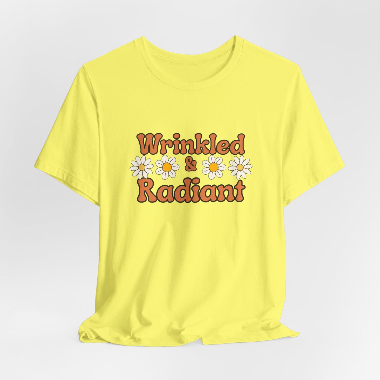 Wrinkled and Radiant Retro Self Love Tee
