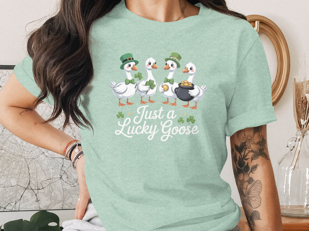 Just a Lucky Goose St Patrick's Day T-shirt