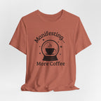 Manifesting More Coffee Crystal Ball Tee
