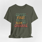 Coffee First Then I'll Align My Chakras Retro Graphic T-Shirt - WrinkledHippie