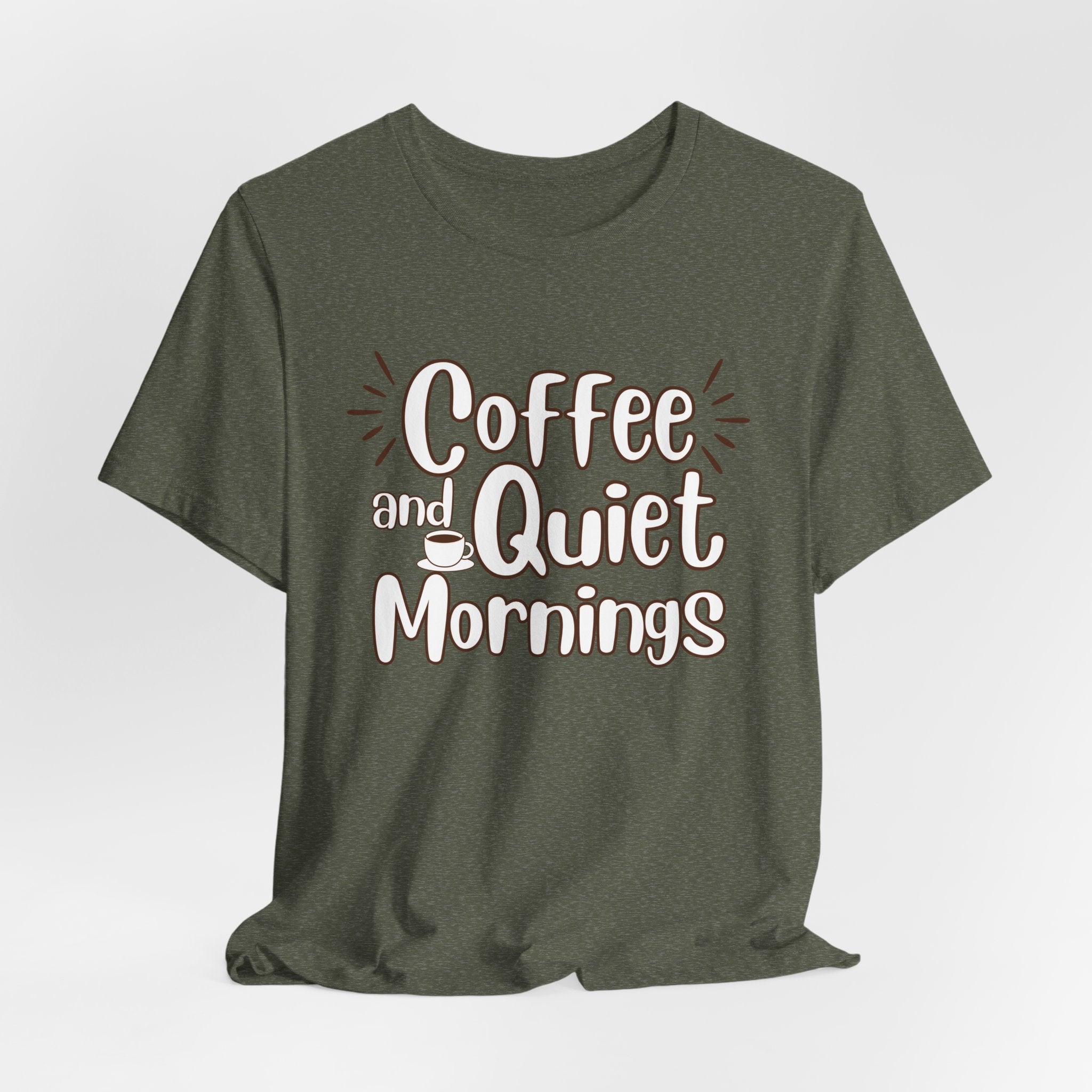 Coffee and Quiet Mornings T-Shirt | Cozy Morning Vibes - WrinkledHippie