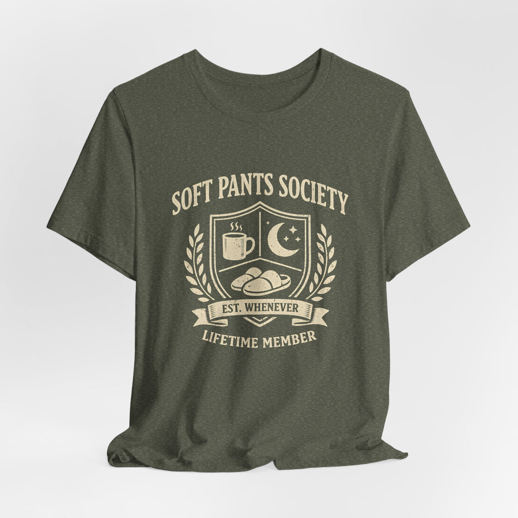 Soft Pants Society Funny T-Shirt — Jogging Pants Lovers Tee - WrinkledHippie