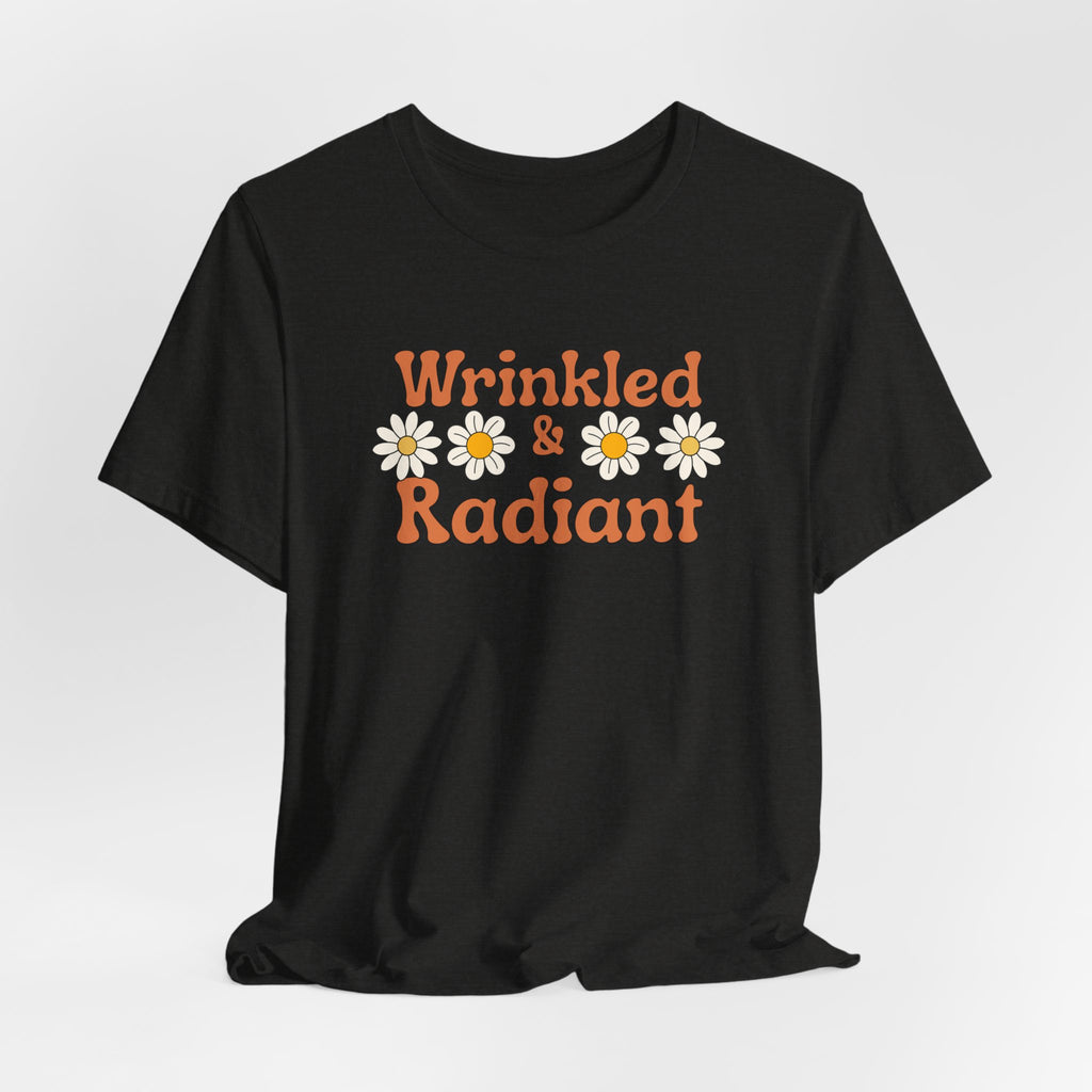Wrinkled and Radiant Retro Self Love Tee