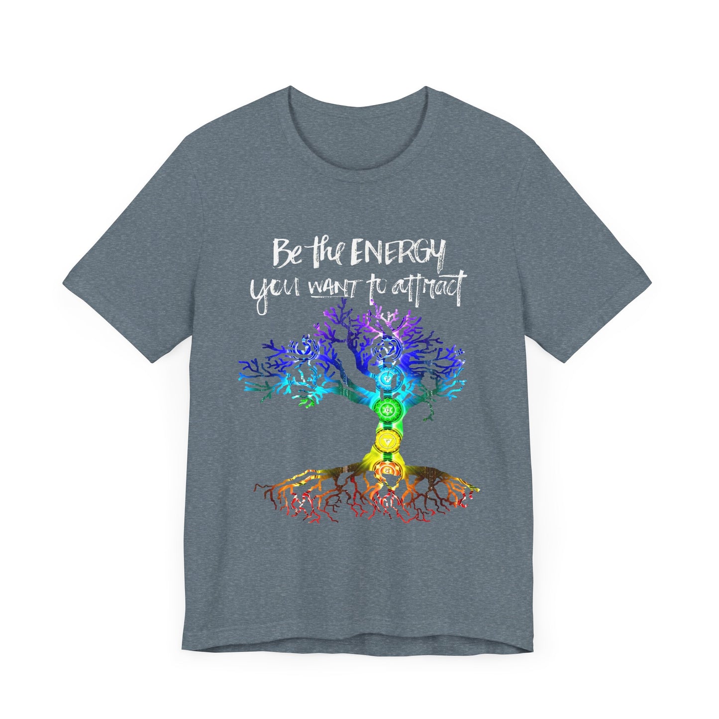 Be The Energy You Want To Attract T-Shirt