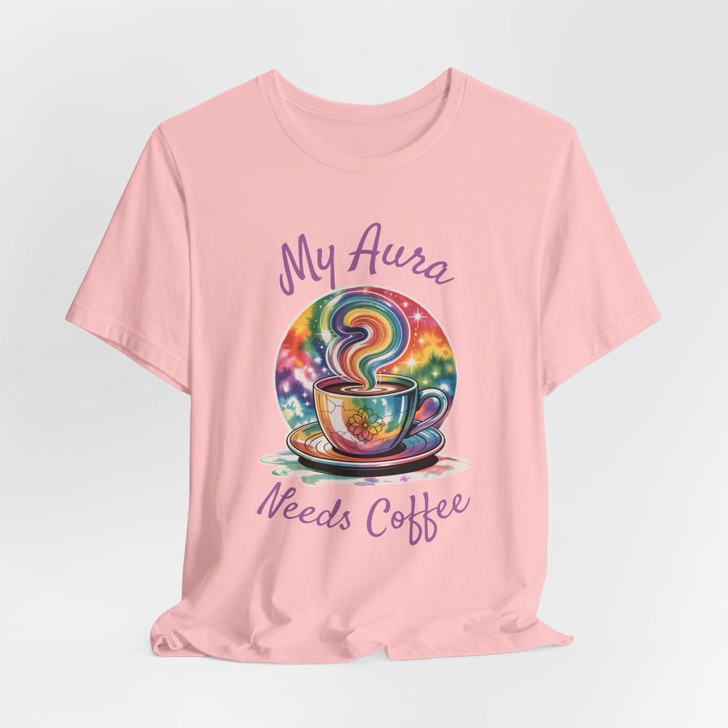 My Aura Needs Coffee Spiritual Coffee Lover Funny T-Shirt - WrinkledHippie