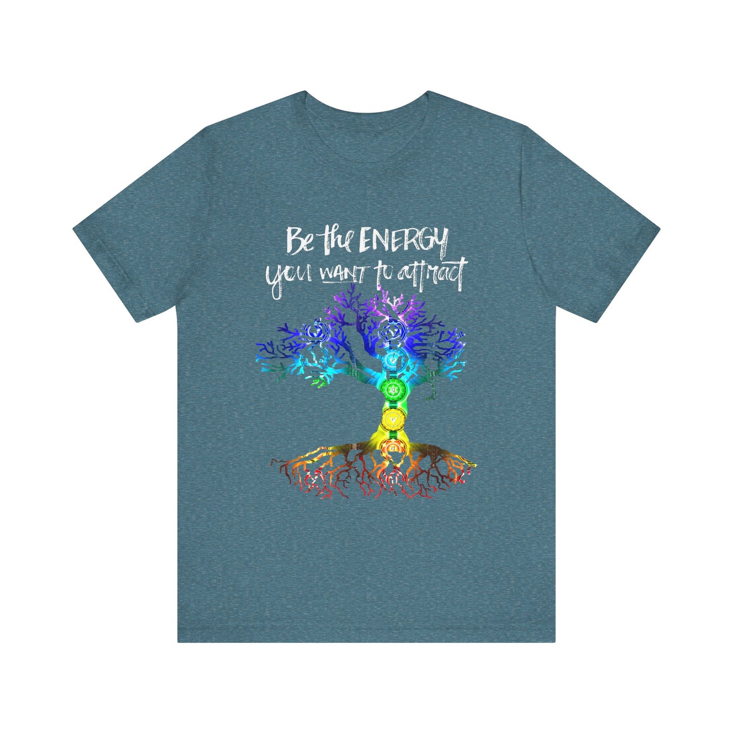 Be The Energy You Want To Attract T-Shirt
