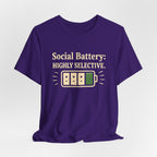 Social Battery Highly Selective T-Shirt  Funny Know Your Worth Tee - WrinkledHippie