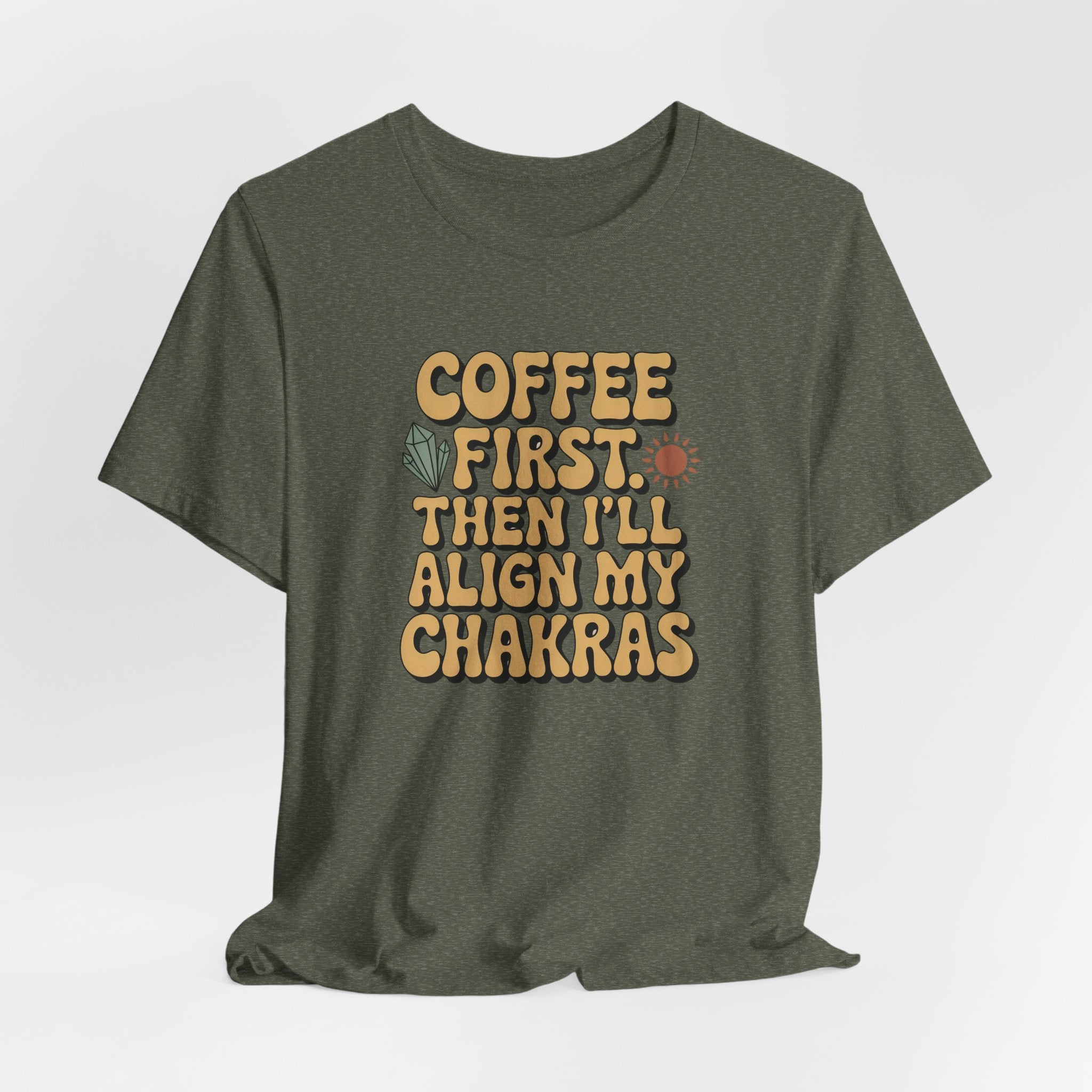 Coffee First Then I'll Align My Chakras Graphic T-Shirt