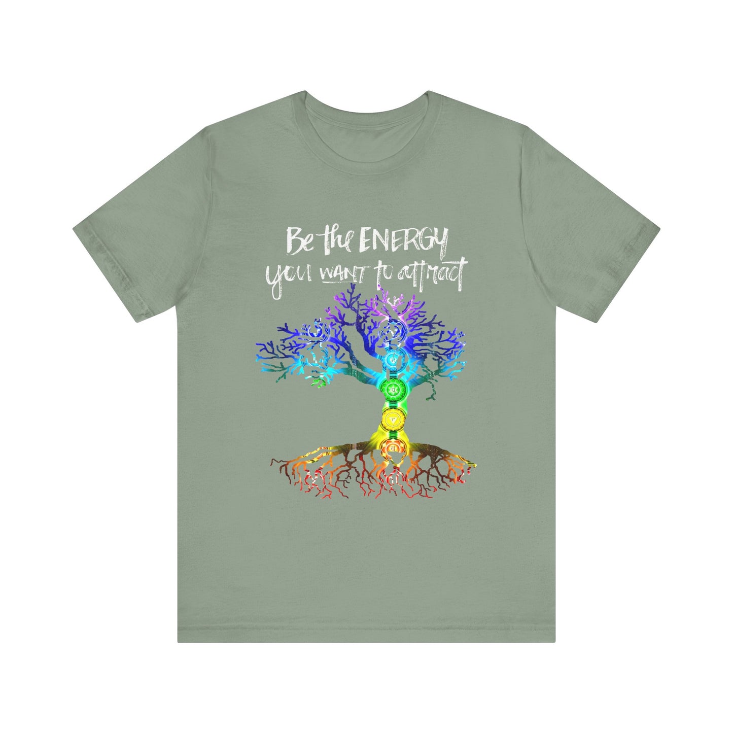 Be The Energy You Want To Attract T-Shirt
