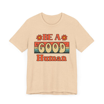 Be A Good Human Retro T-Shirt