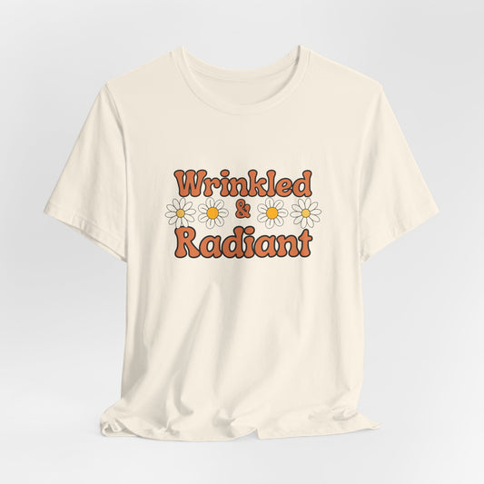 Wrinkled and Radiant Retro Self Love Tee