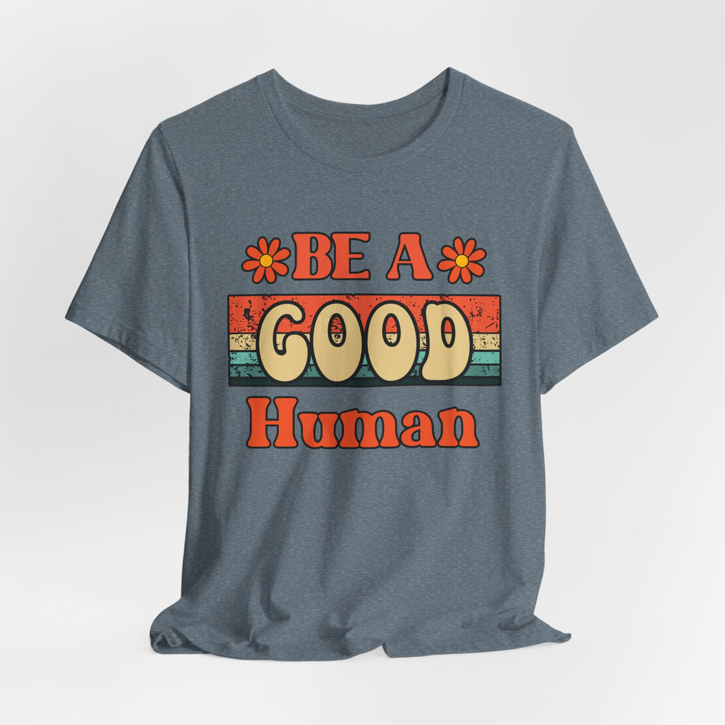 Be A Good Human Retro T-Shirt