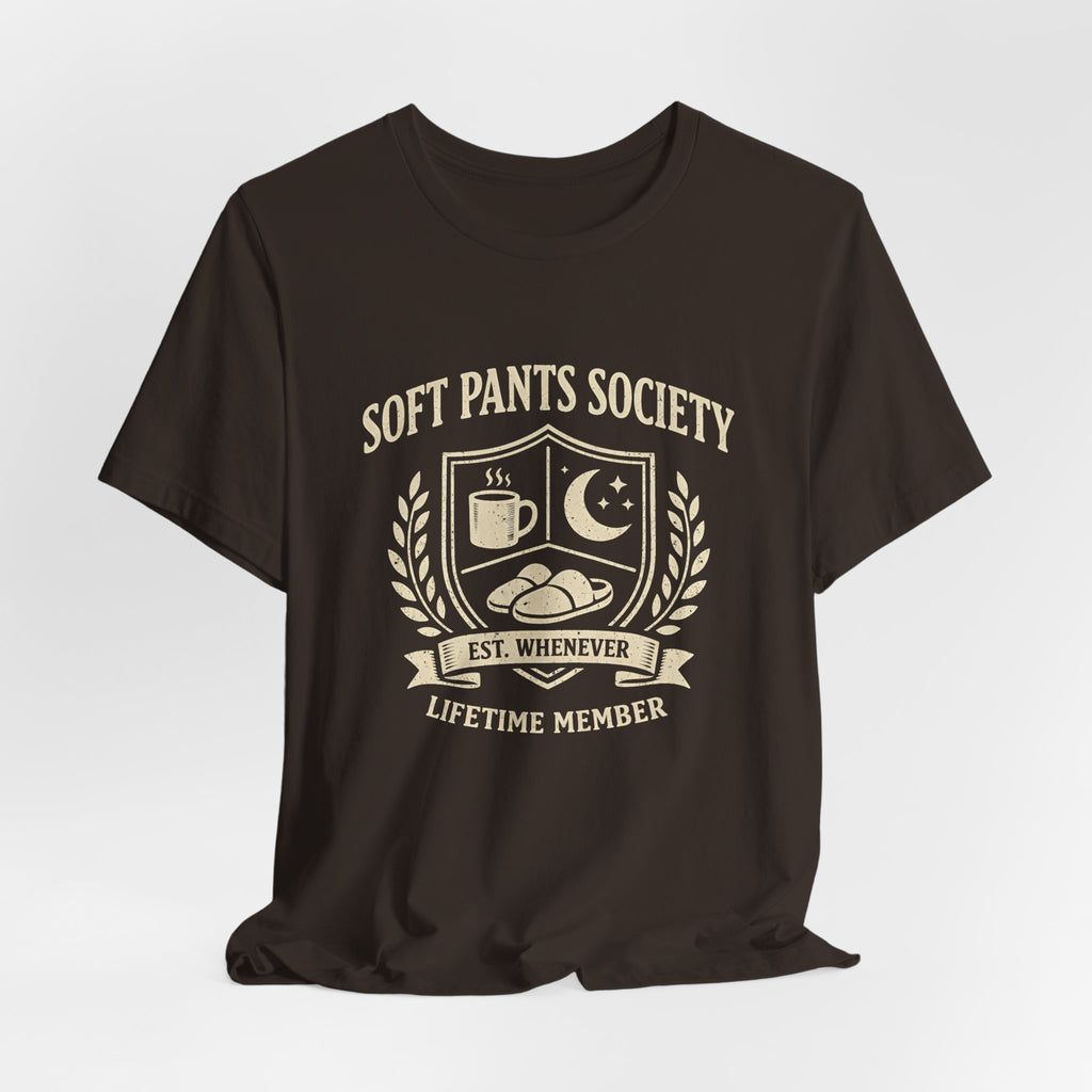 Soft Pants Society Funny T-Shirt — Jogging Pants Lovers Tee - WrinkledHippie