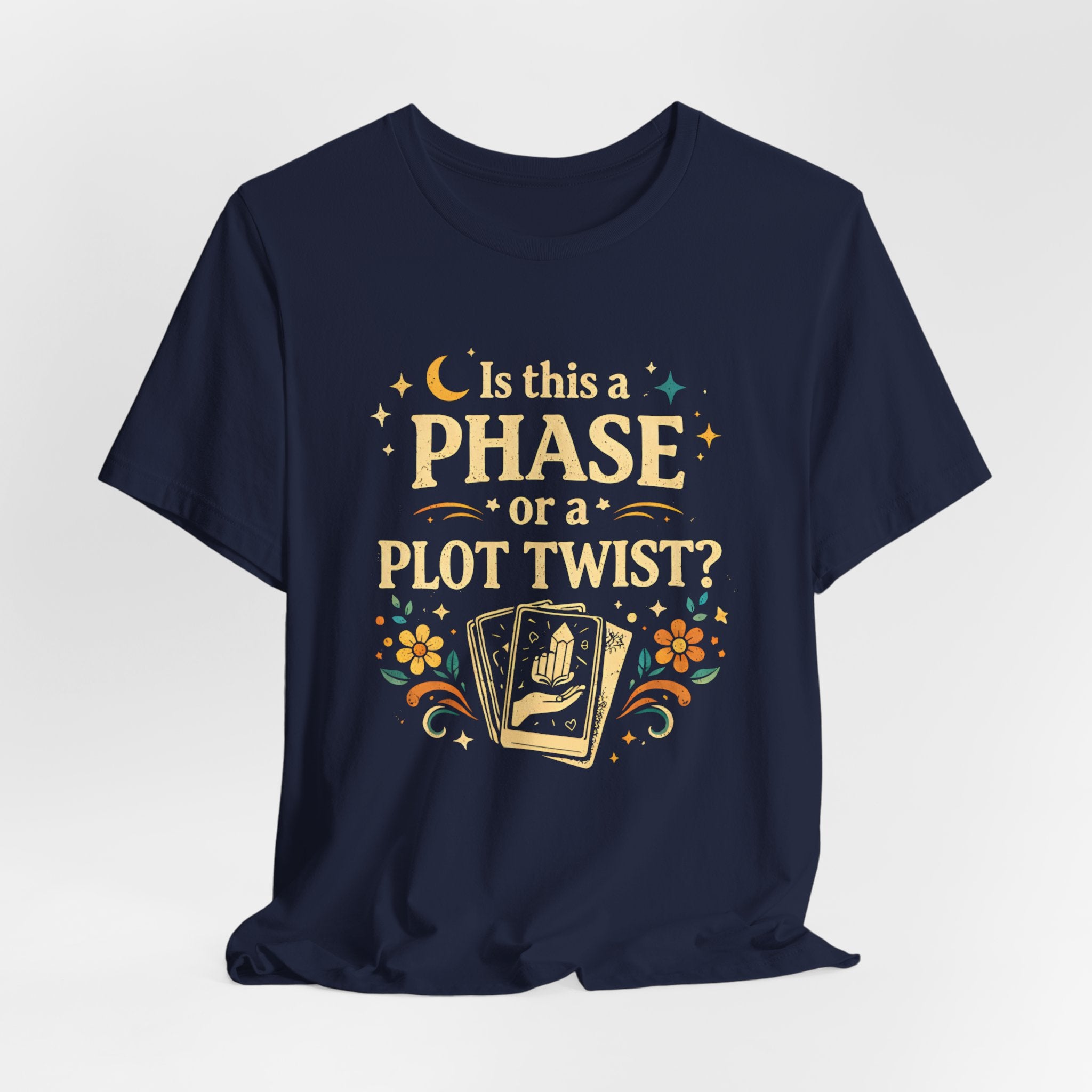 Funny Midlife Plot Twist T-Shirt — “Is This a Phase or a Plot Twist?”