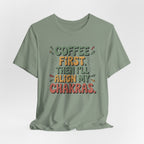 Coffee First Then I'll Align My Chakras Retro Graphic T-Shirt - WrinkledHippie