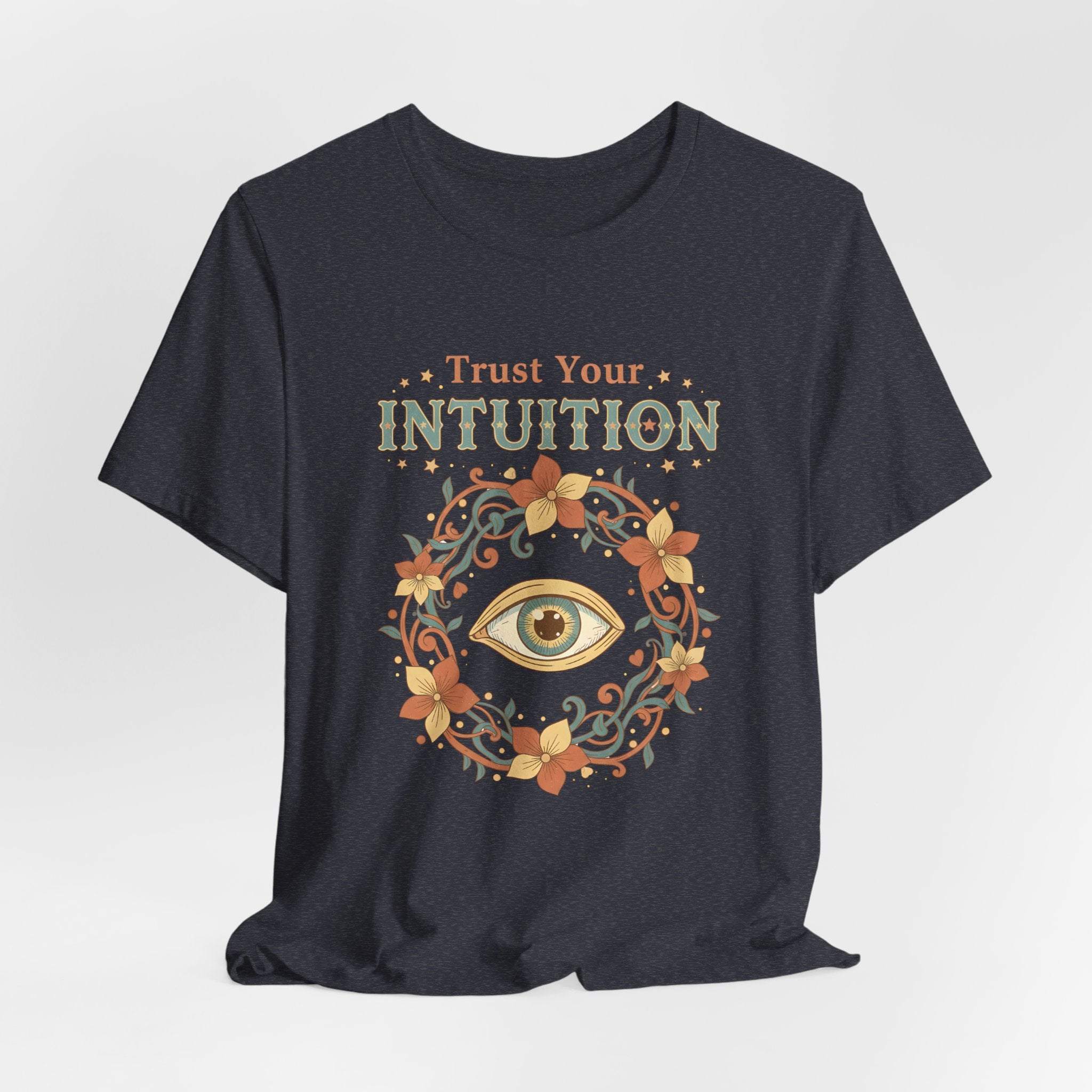 Trust Your Intuition Hippie Tee — Intuitive Boho Graphic T-Shirt