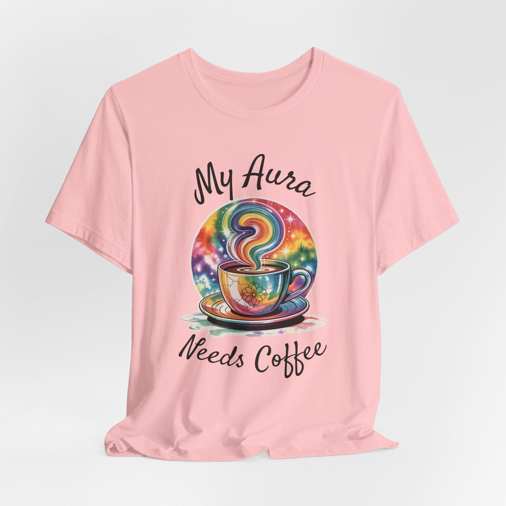 My Aura Needs Coffee Spiritual Coffee Lover T-Shirt