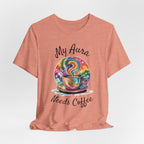 My Aura Needs Coffee Spiritual Coffee Lover T-Shirt