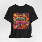 Not Everyone Deserves Access to My Energy Tee — Empowering Graphic T-Shirt - WrinkledHippie
