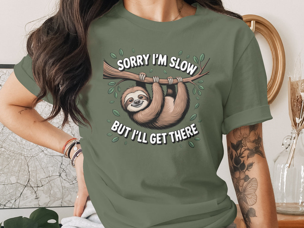 Sorry I'm Slow But I'll Get There Sloth T-Shirt