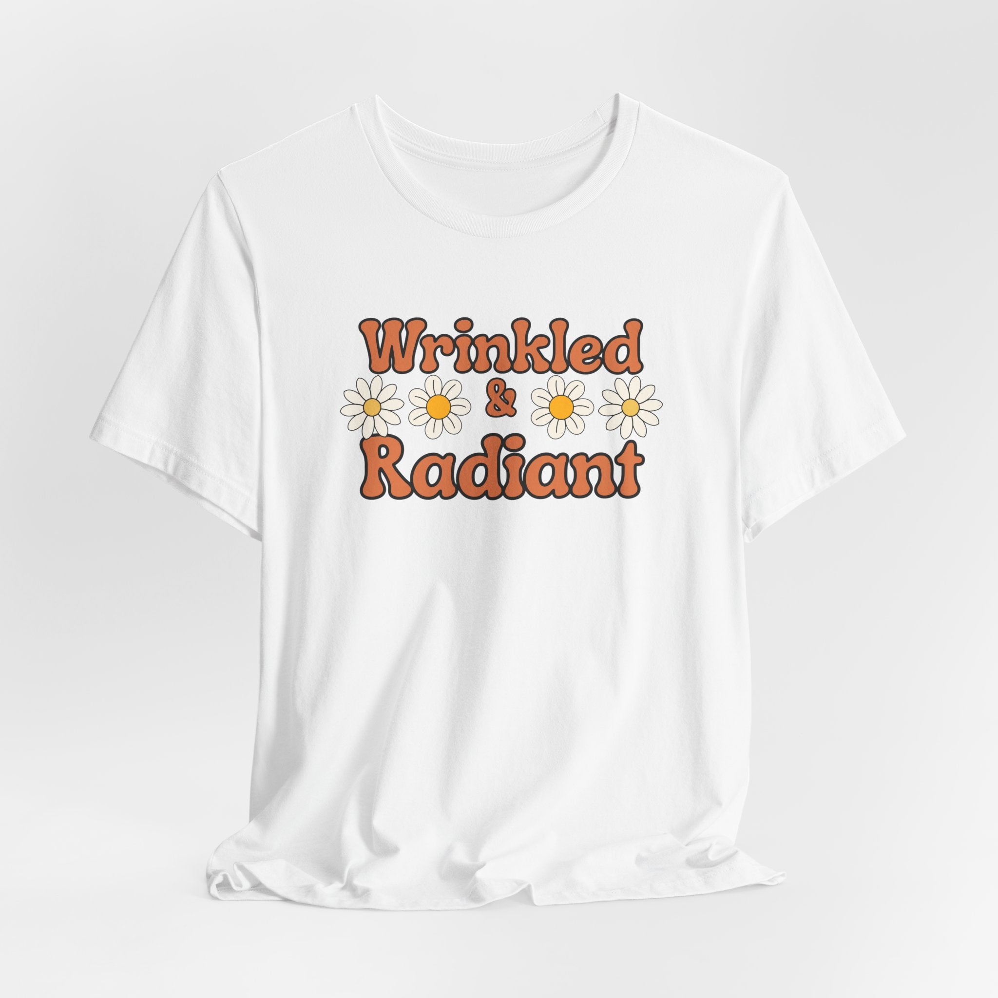 Wrinkled and Radiant Retro Self Love Tee