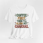 Coffee First Then I'll Align My Chakras Retro Graphic T-Shirt - WrinkledHippie