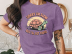 Sorry I'm Slow But I'll Get There T-shirt