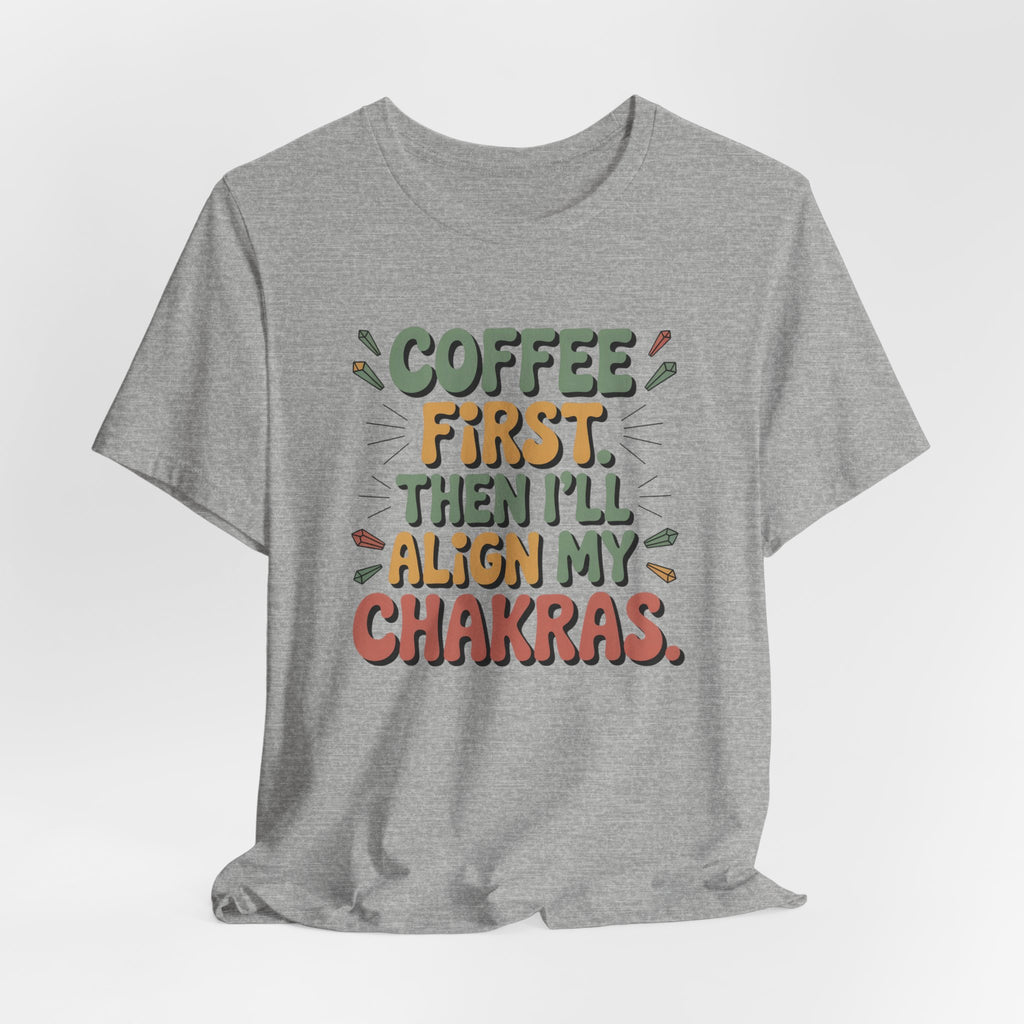 Coffee First Then I'll Align My Chakras Retro Graphic T-Shirt - WrinkledHippie