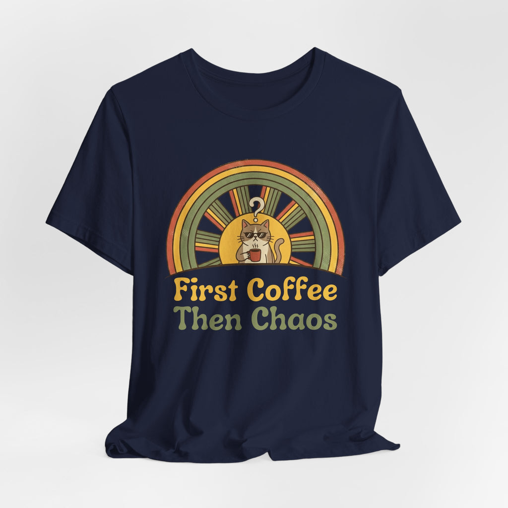 First Coffee Then Chaos Cat Coffee Retro T-Shirt - WrinkledHippie