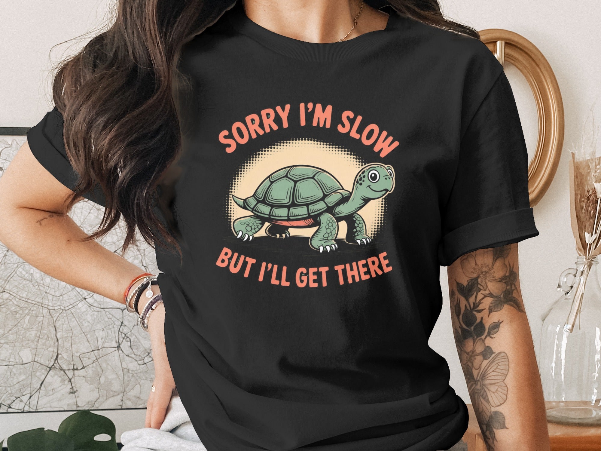 Sorry I'm Slow But I'll Get There Funny T-Shirt