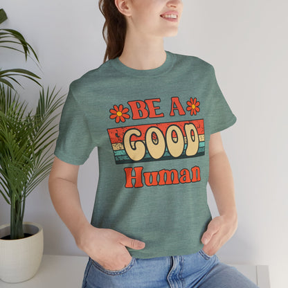 Be A Good Human Retro T-Shirt