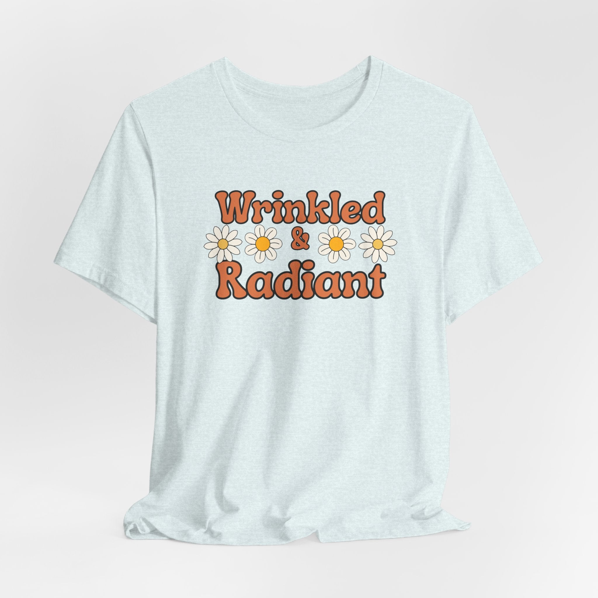 Wrinkled and Radiant Retro Self Love Tee