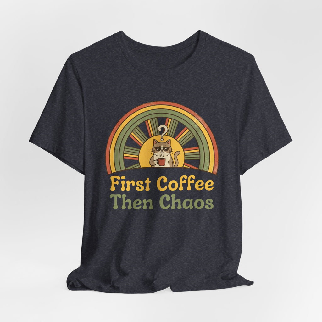 First Coffee Then Chaos Cat Coffee Retro T-Shirt - WrinkledHippie