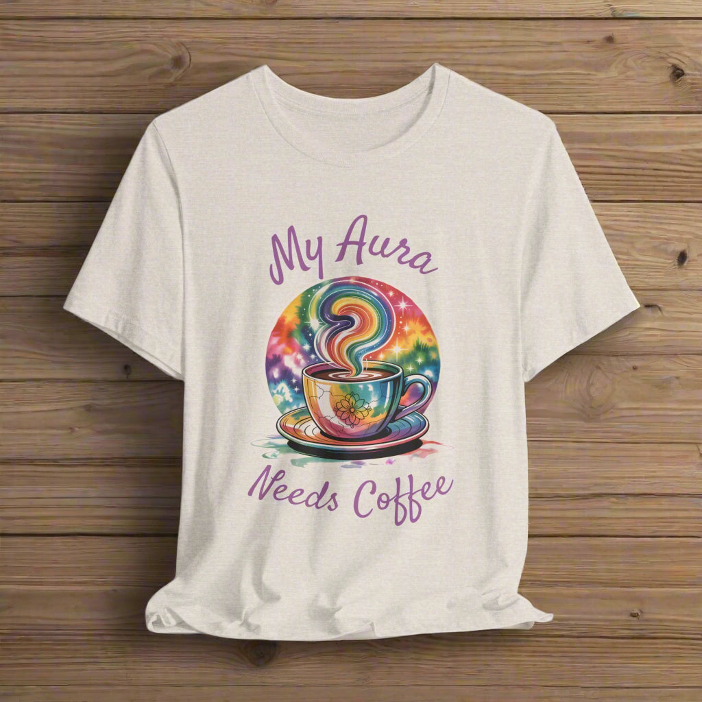 My Aura Needs Coffee Spiritual Coffee Lover Funny T-Shirt - WrinkledHippie