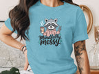 Mindfully Messy Raccoon Holding Coffee Cup shirt