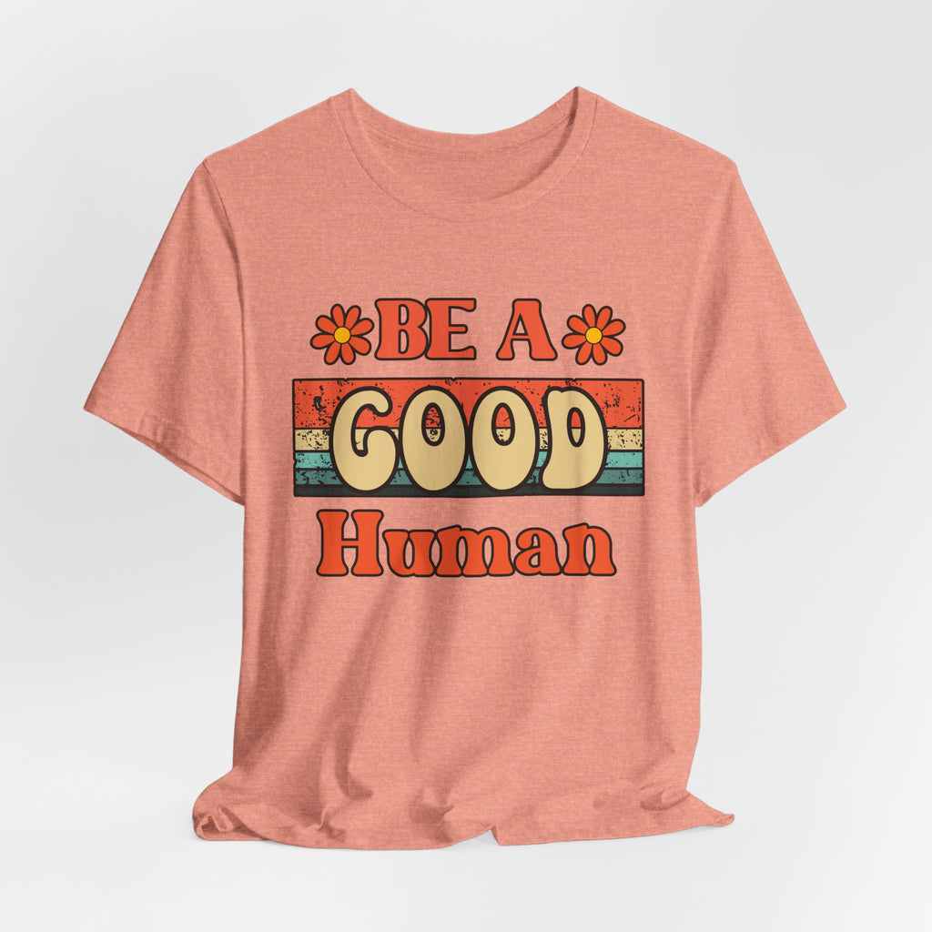 Be A Good Human Retro T-Shirt