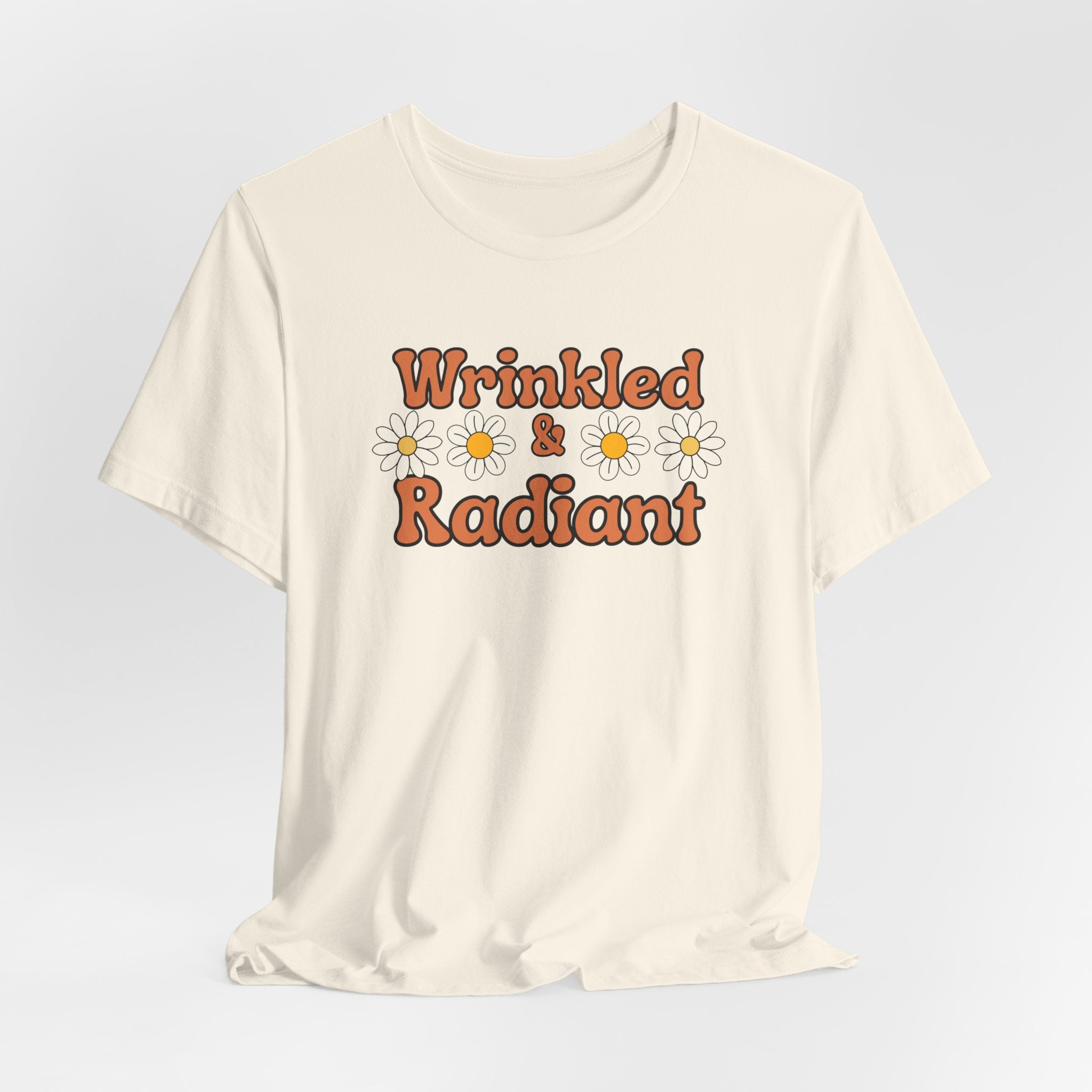 Wrinkled and Radiant Retro Self Love Tee