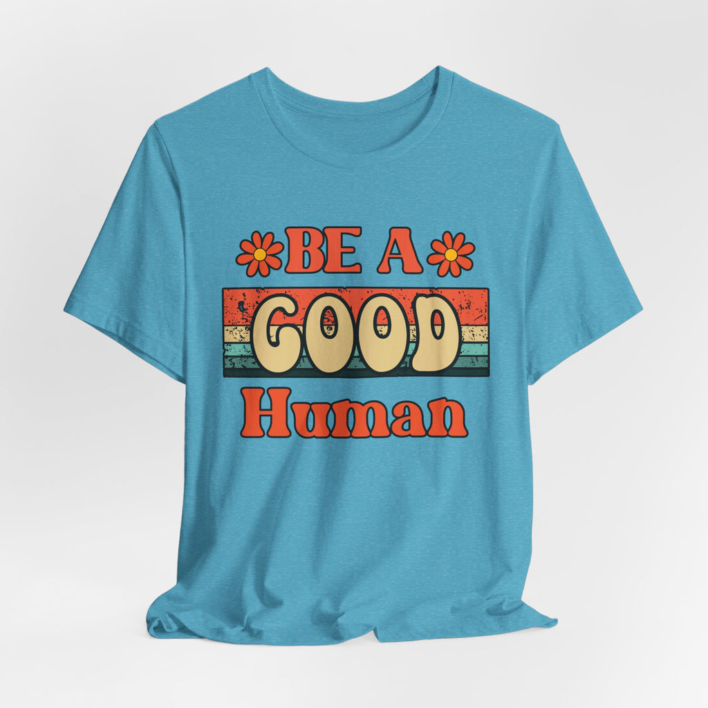 Be A Good Human Retro T-Shirt