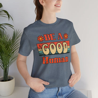 Be A Good Human Retro T-Shirt
