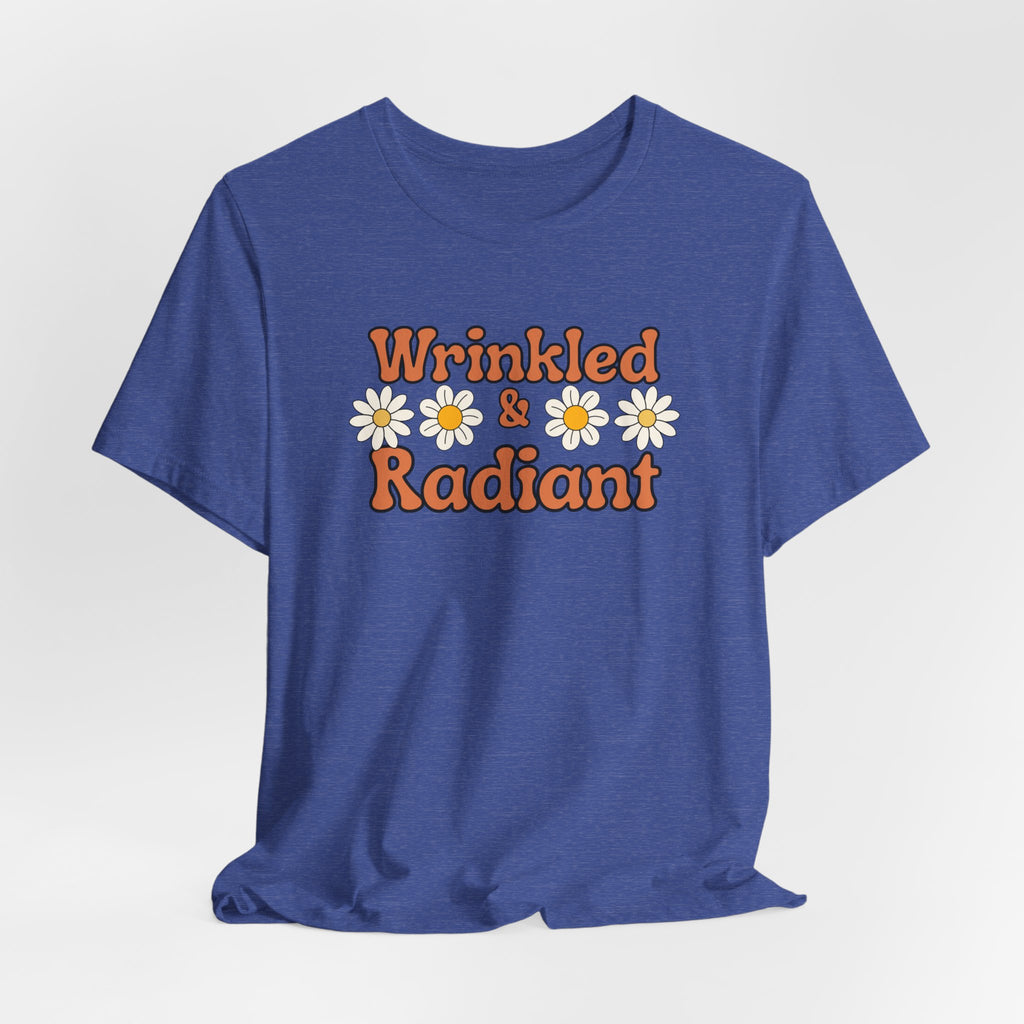 Wrinkled and Radiant Retro Self Love Tee