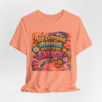 Not Everyone Deserves Access to My Energy Tee — Empowering Graphic T-Shirt - WrinkledHippie
