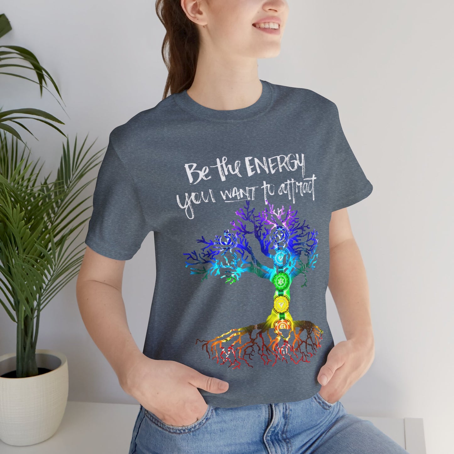 Be The Energy You Want To Attract T-Shirt
