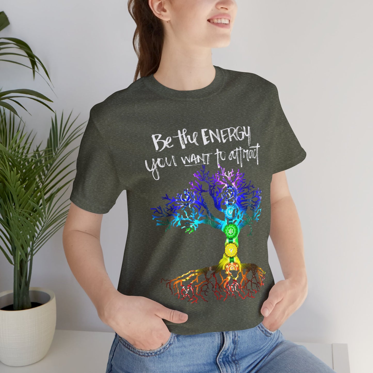 Be The Energy You Want To Attract T-Shirt