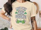 Most Likely To Do An Irish Goodbye T-Shirt