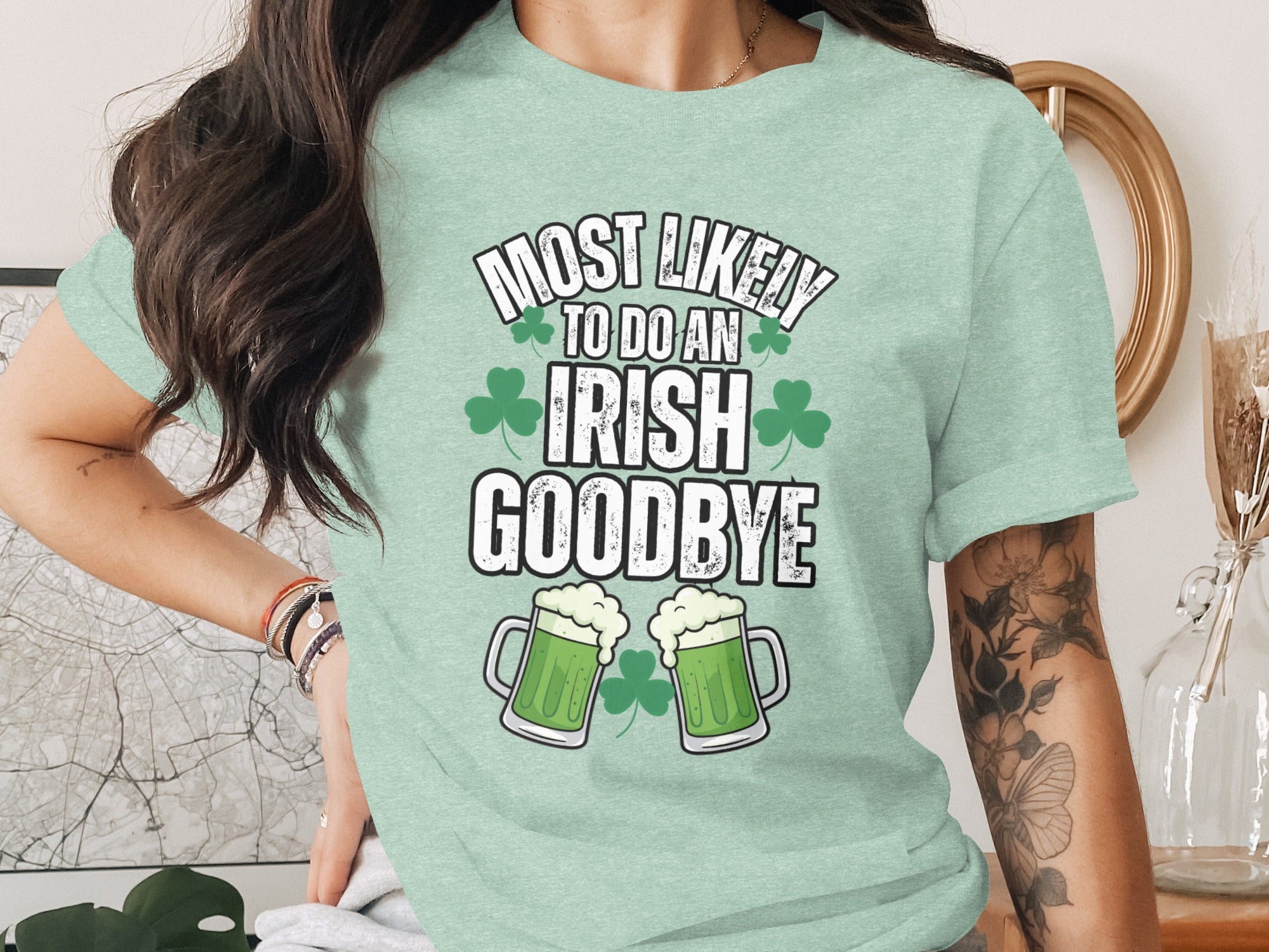 Most Likely To Do An Irish Goodbye T-shirt