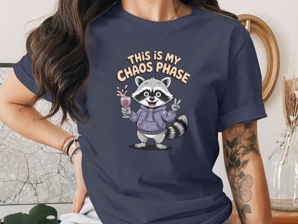 This is My Chaos Phase Graphic Tee Shirt for Women